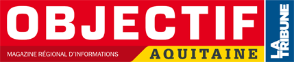 Objectif Aquitaine : magazine régional d'informations